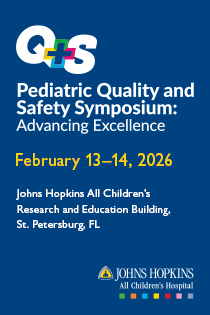 JHACH Inaugural Pediatric Quality and Safety Symposium Advancing Excellence Banner