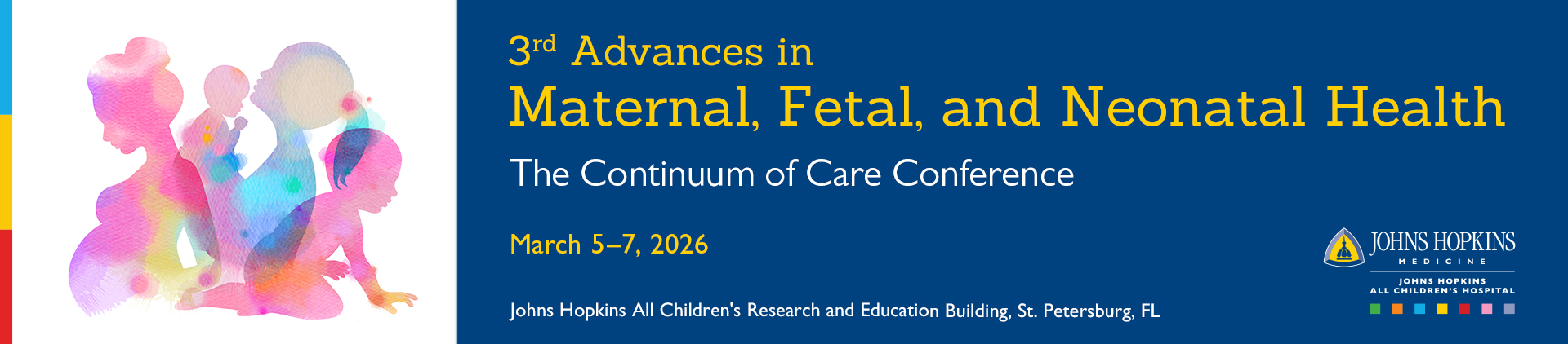 JHACH 3rd Advances in Maternal Fetal and Neonatal Health: The Continuum of Care Banner