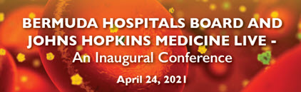 Bermuda Hospitals Board and Johns Hopkins Medicine Live! An Inaugural Conference Banner