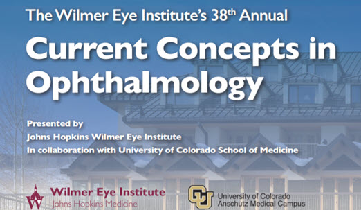The Johns Hopkins Wilmer Eye Institute's 38th Annual Current Concepts in Ophthalmology Banner